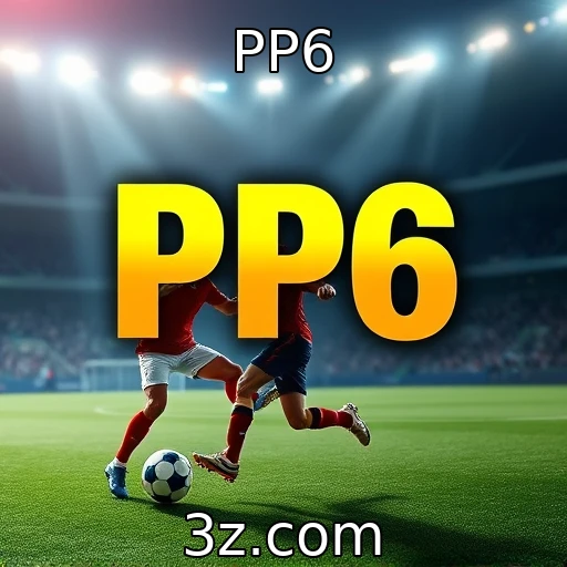 PP6 Apostas Esportivas: Estratégias para Aumentar Suas Chances de Vitória